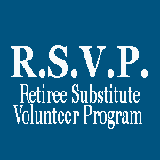 Retiree Substitute Volunteer Program (RSVP) 